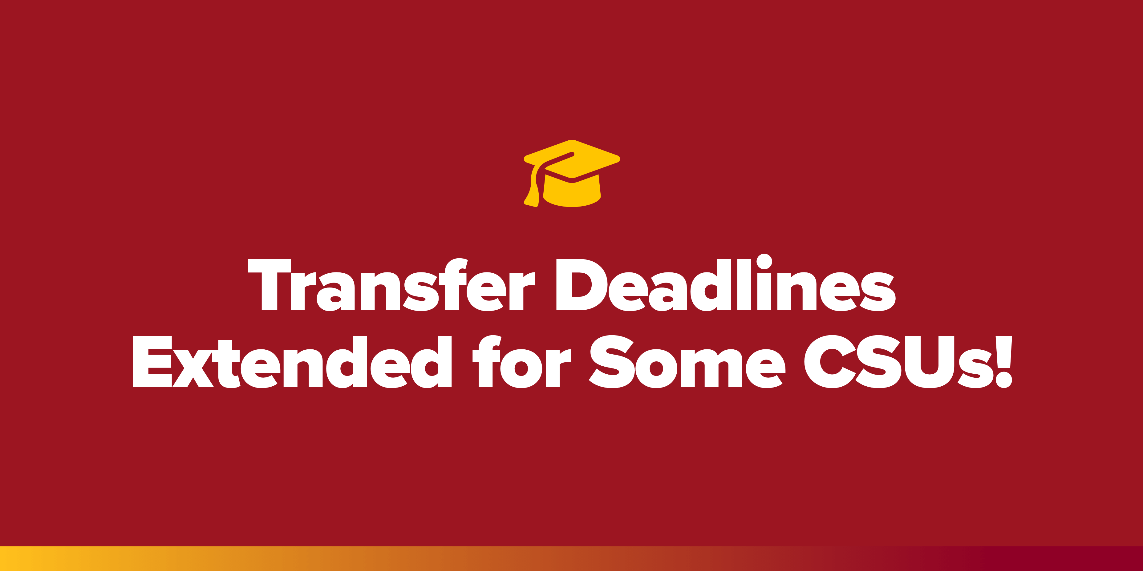 Transfer deadlines extended for some CSUs