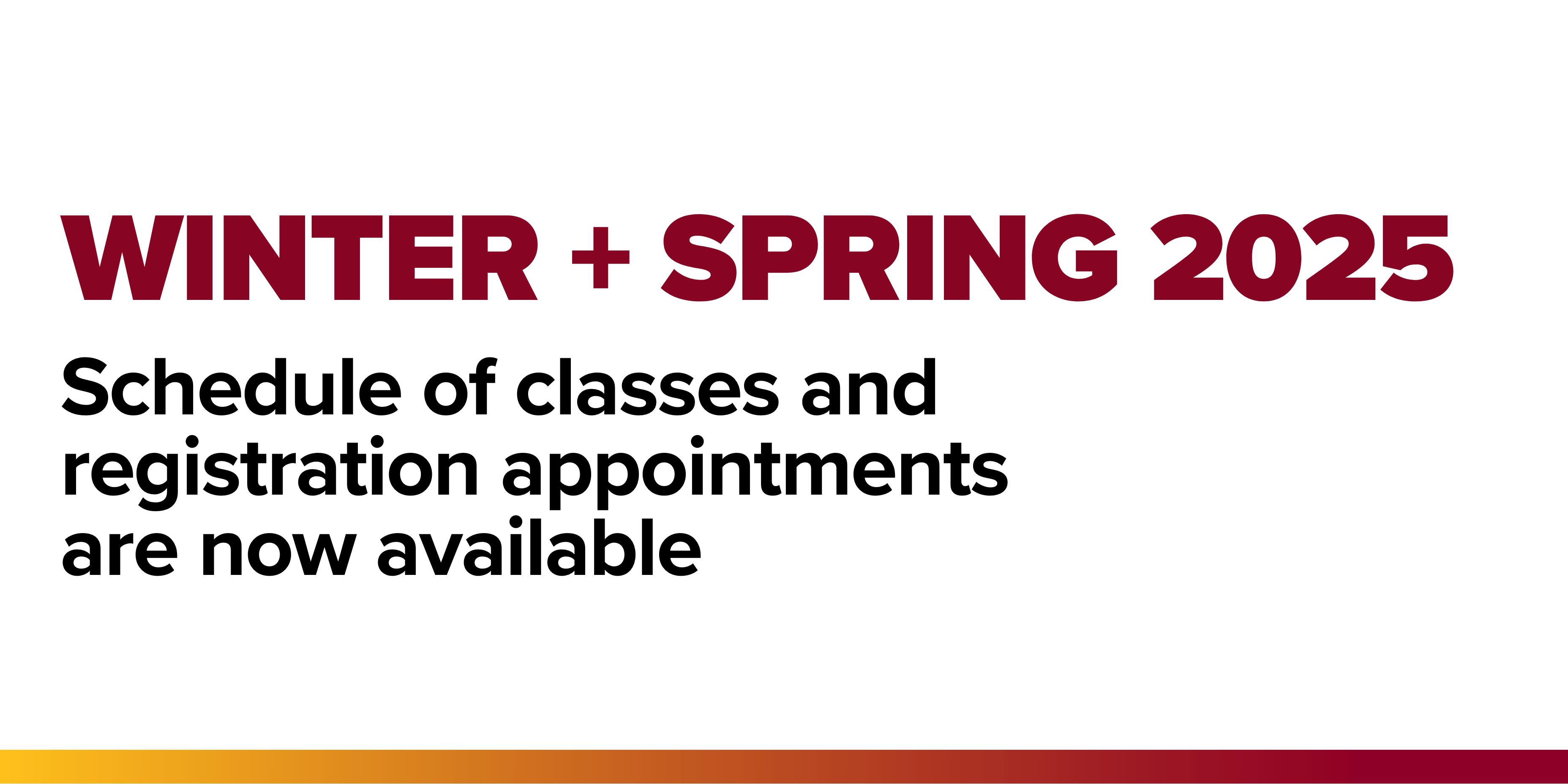 Winter & Spring 2025 Schedule of Classes