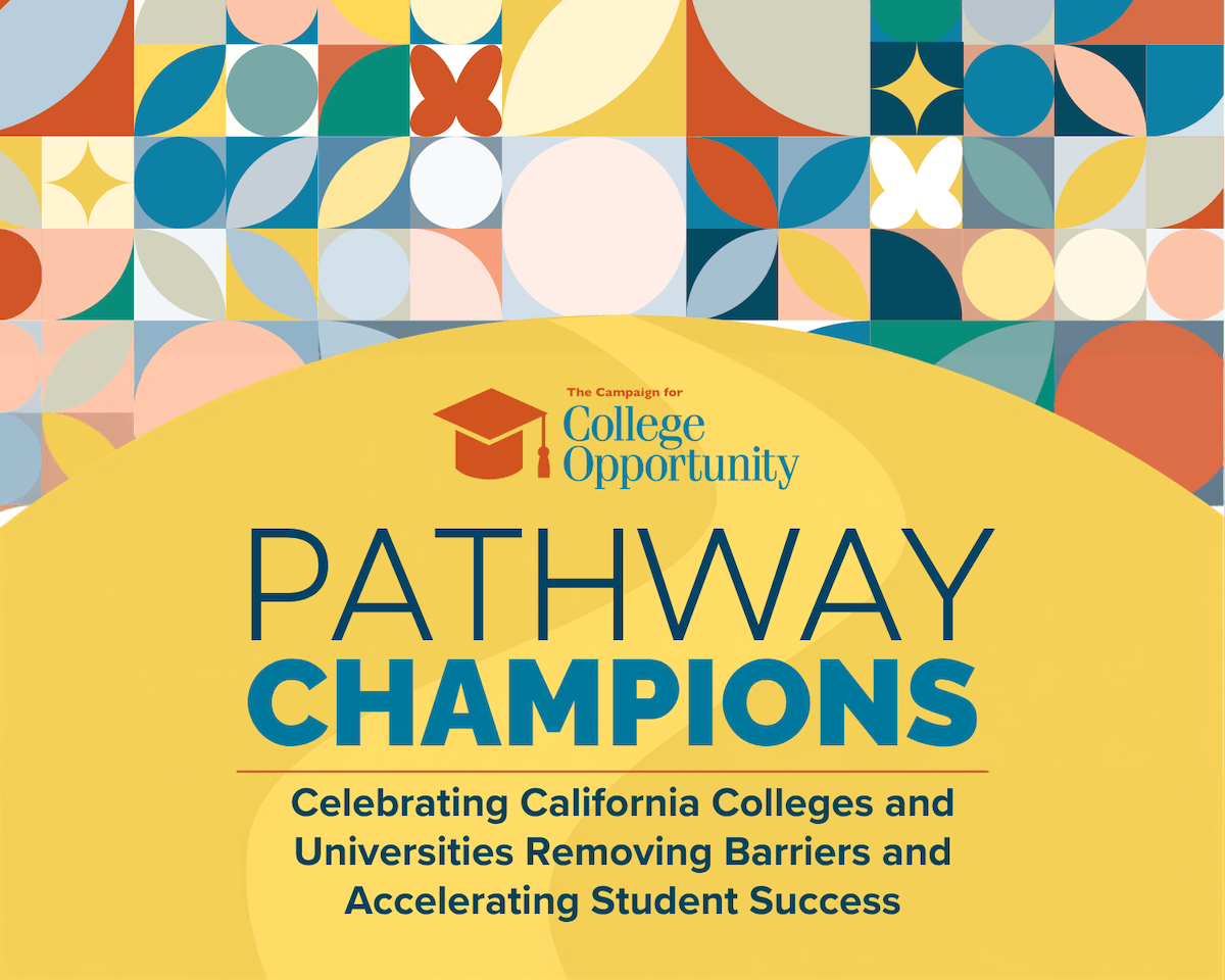 pathway champions. Celebrating california colleges and universities removing barriers and accelerating student success
